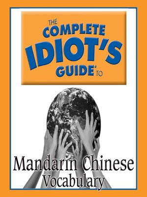 The Complete Idiot's Guide to Mandarin Chinese - Audiobook